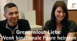 Grenzenlose Liebe – Wenn binationale Paare heiraten – Bild: WDR Grenzenlose Liebe – Wenn binationale Paare heiraten – Bild: WDR