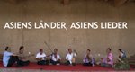 Asiens Länder, Asiens Lieder – Bild: ARTE F