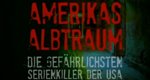 Amerikas Albtraum – Die gefährlichsten Serienkiller der USA – Bild: Discovery Communications, LLC.