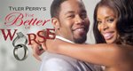 Tyler Perry’s For Better or Worse – Bild: TBS