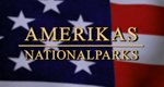 Amerikas Nationalparks – Bild: Amerikas Nationalparks – Bild: