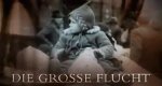 Die große Flucht – Bild: ZDF (Screenshot) Die große Flucht – Bild: ZDF (Screenshot)
