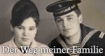 Der Weg meiner Familie – Bild: WDR/privat