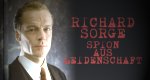 Richard Sorge – Spion aus Leidenschaft
