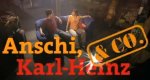 Anschi, Karl-Heinz & Co.