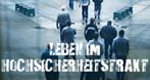 Leben im Hochsicherheitstrakt – Bild: itv Leben im Hochsicherheitstrakt – Bild: itv