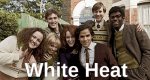 White Heat – Bild: BBC White Heat – Bild: BBC