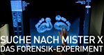 Das Forensik-Experiment – Suche nach Mister-X – Bild: FOX International Channels Germany