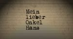 Mein lieber Onkel Hans Mein lieber Onkel Hans