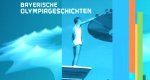 Bayerische Olympiageschichten – Bild: BR Bayerische Olympiageschichten – Bild: BR
