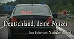 Deutschland, deine Polizei