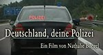 Deutschland, deine Polizei – Bild: Spiegel TV