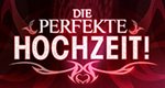 Die perfekte Hochzeit! – Bild: sixx Die perfekte Hochzeit! – Bild: sixx