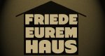 Friede eurem Haus Friede eurem Haus
