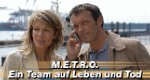 M.E.T.R.O. – Ein Team auf Leben und Tod M.E.T.R.O. – Ein Team auf Leben und Tod