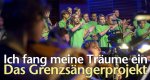 Ich fang meine Träume ein – Das Grenzsängerprojekt – Bild: MDR/Candy Welz