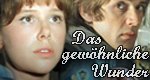 Das gewöhnliche Wunder Das gewöhnliche Wunder