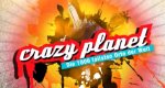 Crazy Planet – Bild: ProSieben Crazy Planet – Bild: ProSieben
