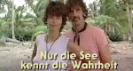 Nur die See kennt die Wahrheit Nur die See kennt die Wahrheit