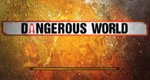 Gefährliche Welt – Bild: ZDF Enterprises Gefährliche Welt – Bild: ZDF Enterprises