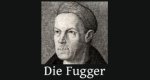 Die Fugger Die Fugger