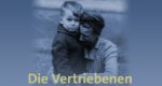 Die Vertriebenen – Hitlers letzte Opfer Die Vertriebenen – Hitlers letzte Opfer