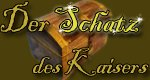 Der Schatz des Kaisers Der Schatz des Kaisers