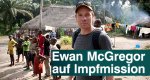 Ewan McGregor auf Impfmission