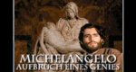 Michelangelo – Aufbruch eines Genies