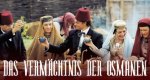 Das Vermächtnis der Osmanen – Bild: arte/Sofilm Das Vermächtnis der Osmanen – Bild: arte/Sofilm