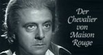 Der Chevalier von Maison Rouge