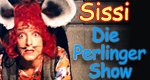 Sissi – Die Perlinger-Show