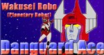 Planet Robo Danguard Ace – Bild: Fuji TV Planet Robo Danguard Ace – Bild: Fuji TV