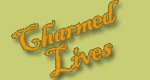 Charmed Lives Charmed Lives