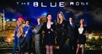 The Blue Rose – Bild: TV3 The Blue Rose – Bild: TV3
