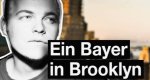 Ein Bayer in Brooklyn – Bild: BR (Screenshot) Ein Bayer in Brooklyn – Bild: BR (Screenshot)
