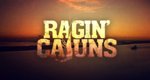 Ragin’ Cajuns – Bild: Discovery Channel/Ether Digital