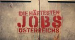 Die härtesten Jobs Österreichs