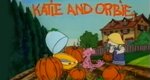 Katie and Orbie – Bild: Family Channel Katie and Orbie – Bild: Family Channel