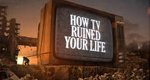 How TV Ruined Your Life – Bild: BBC TWO