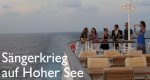 Sängerkrieg auf Hoher See – Bild: ZDF/Romana Voet