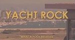 Yacht Rock – Bild: Channel 101