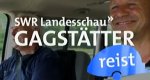 Gagstätter reist … – Bild: SWR Gagstätter reist … – Bild: SWR