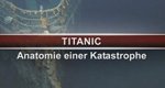 Titanic – Anatomie einer Katastrophe – Bild: Spiegel TV