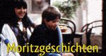 Moritzgeschichten