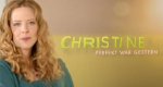 Christine. Perfekt war gestern! – Bild: RTL Christine. Perfekt war gestern! – Bild: RTL