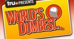 World’s Dumbest – Bild: truTV World’s Dumbest – Bild: truTV