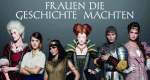 Frauen, die Geschichte machten – Bild: Studio Hamburg Enterprises Frauen, die Geschichte machten – Bild: Studio Hamburg Enterprises