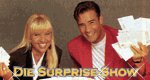 Die Surprise-Show Die Surprise-Show