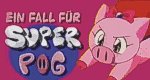 Ein Fall für Super Pig Ein Fall für Super Pig